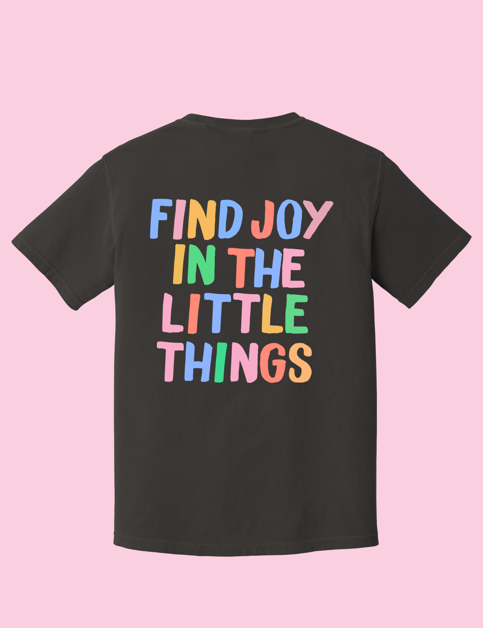 Find Joy in the Little Things Graphic Tee