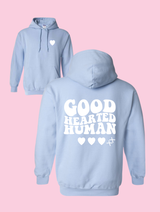 Good Hearted Human Hoodie (Spring26)