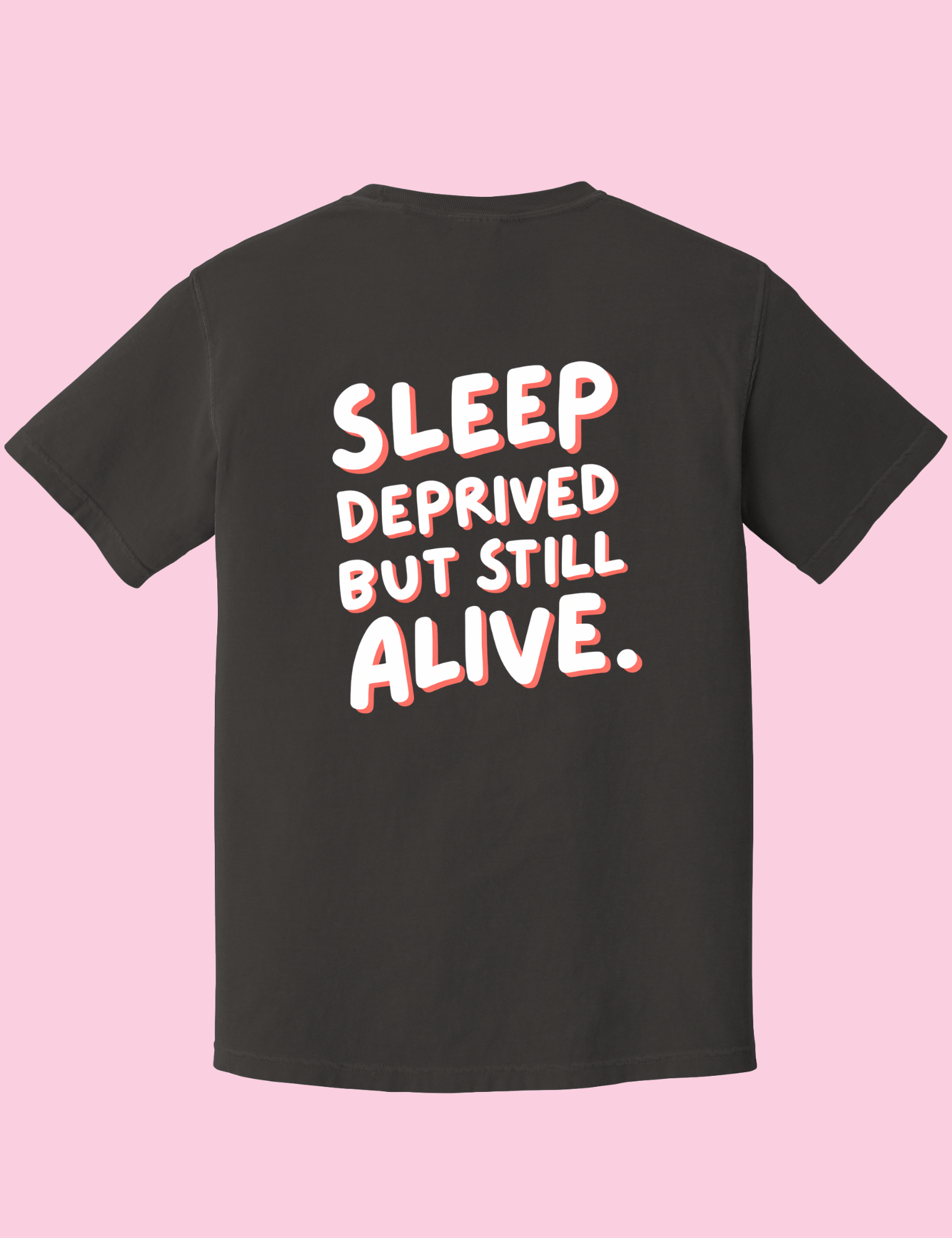 Sleep Deprived Graphic Tee
