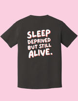Sleep Deprived Graphic Tee