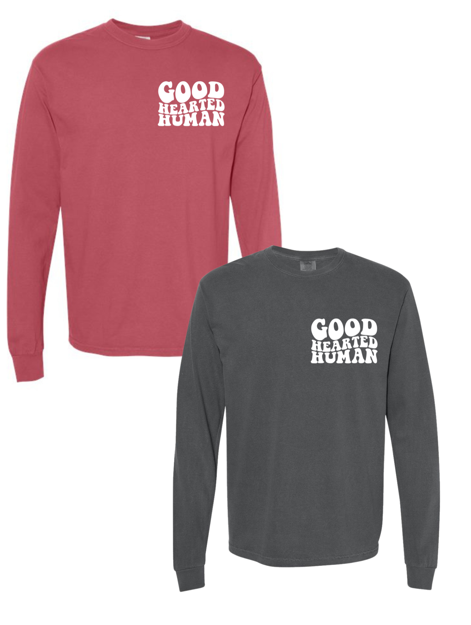 Good Hearted Human LONG SLEEVE