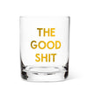The Good Shit